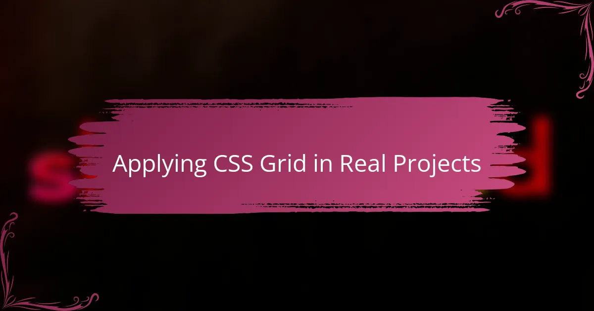 Applying CSS Grid in Real Projects
