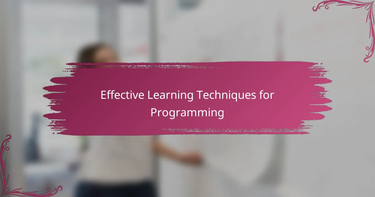 Effective Learning Techniques for Programming