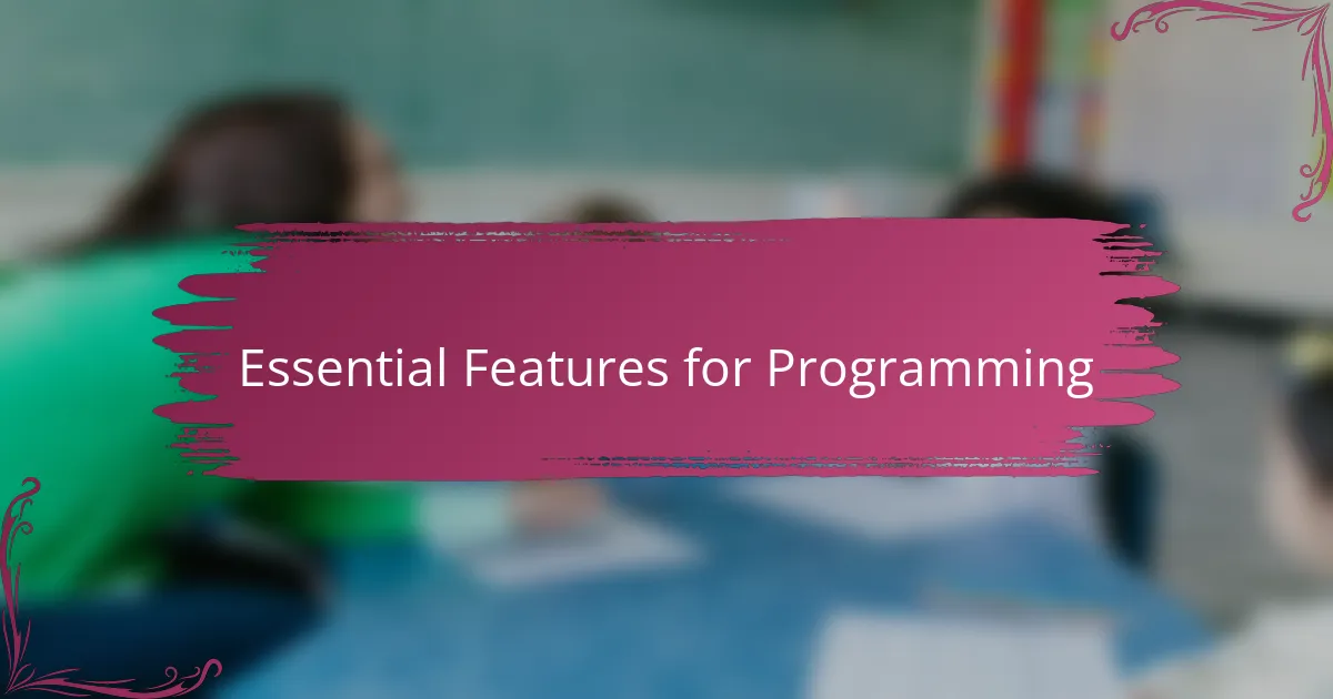 Essential Features for Programming