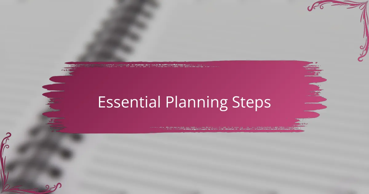 Essential Planning Steps