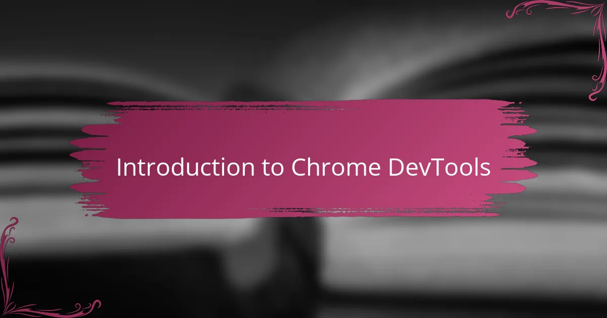 Introduction to Chrome DevTools