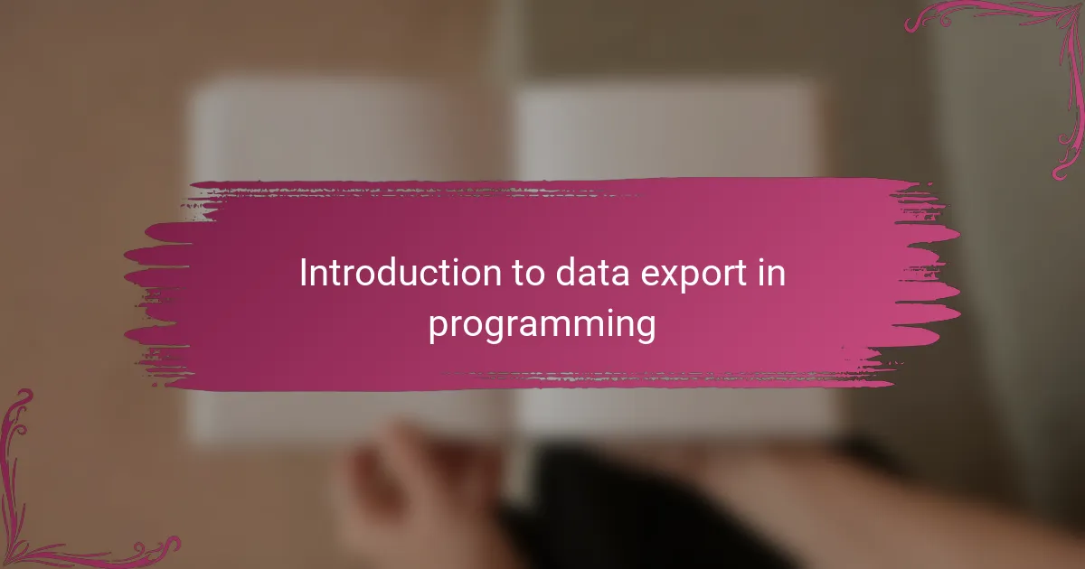 Introduction to data export in programming