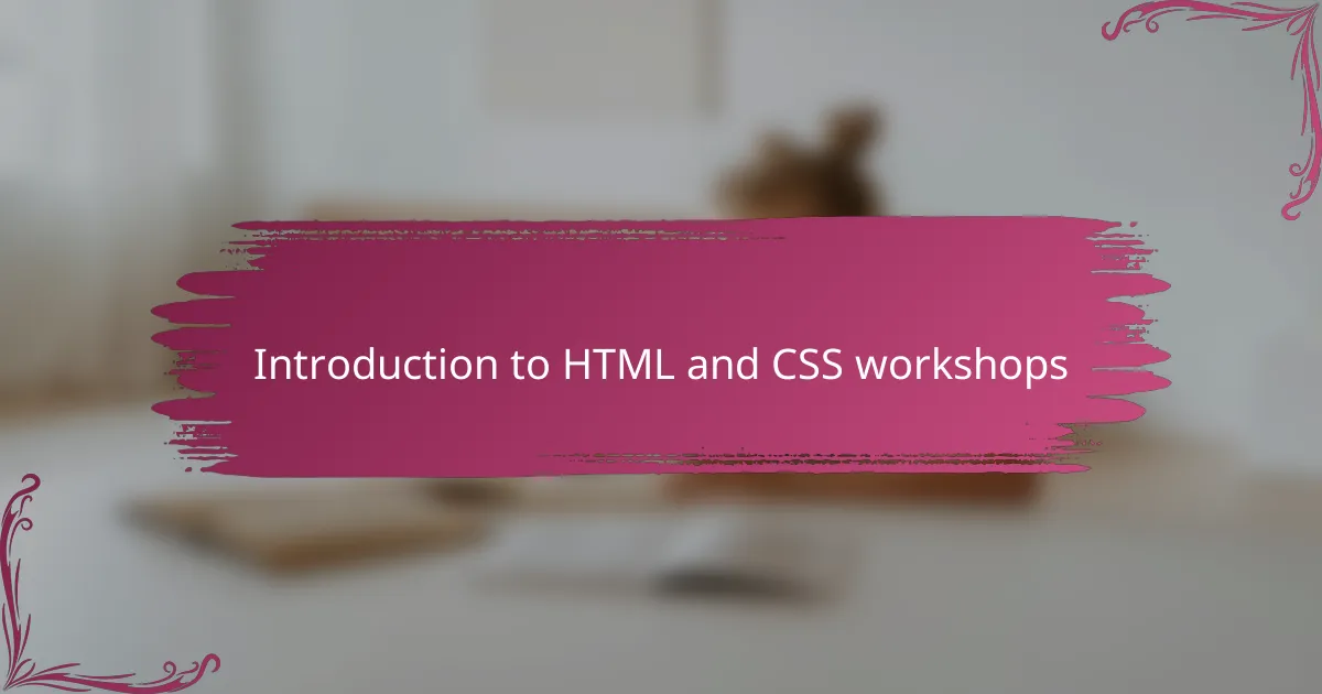 Introduction to HTML and CSS workshops