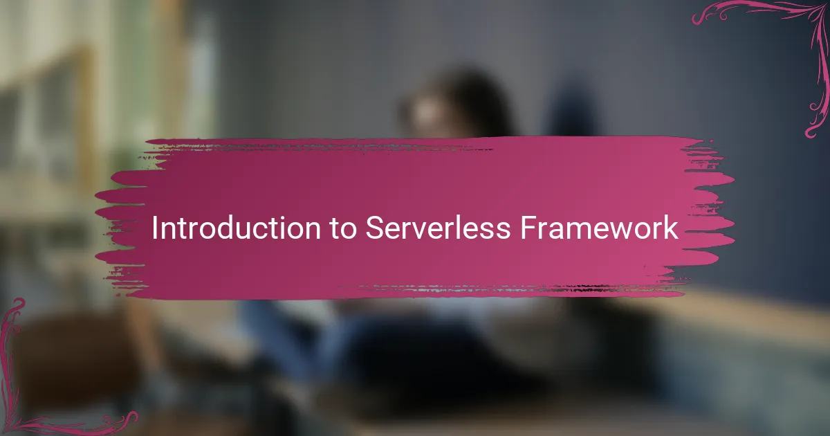 Introduction to Serverless Framework