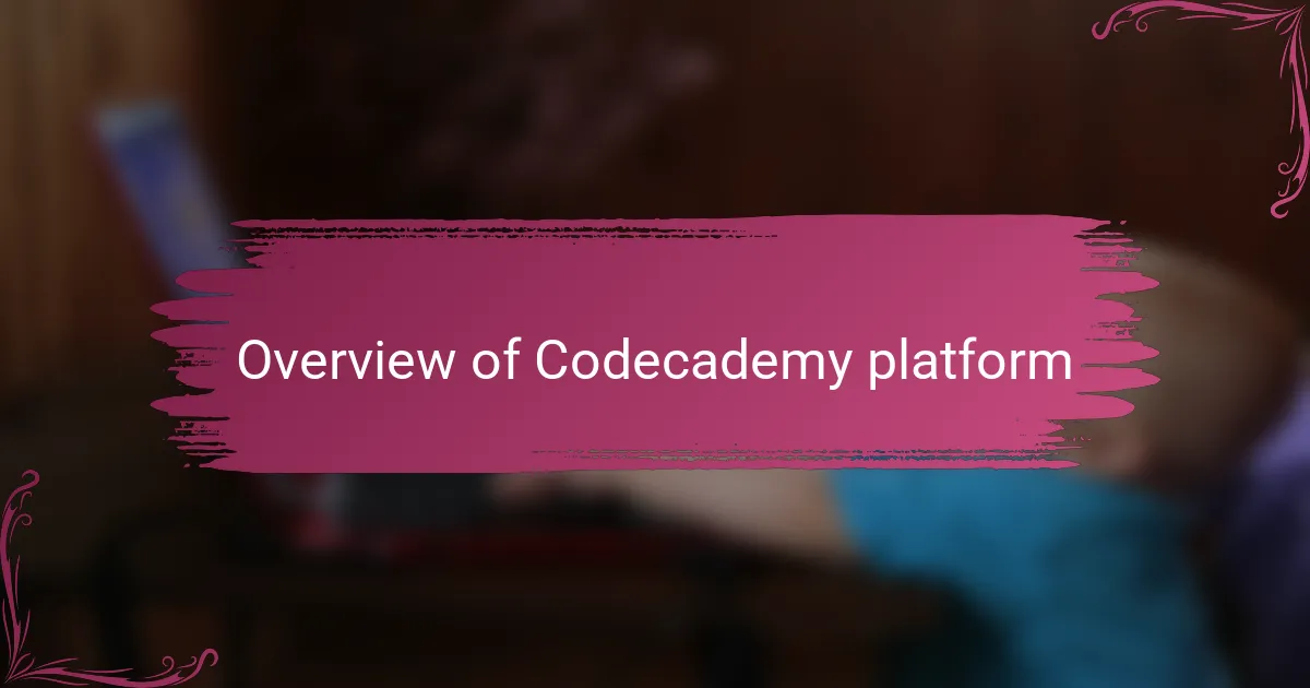 Overview of Codecademy platform