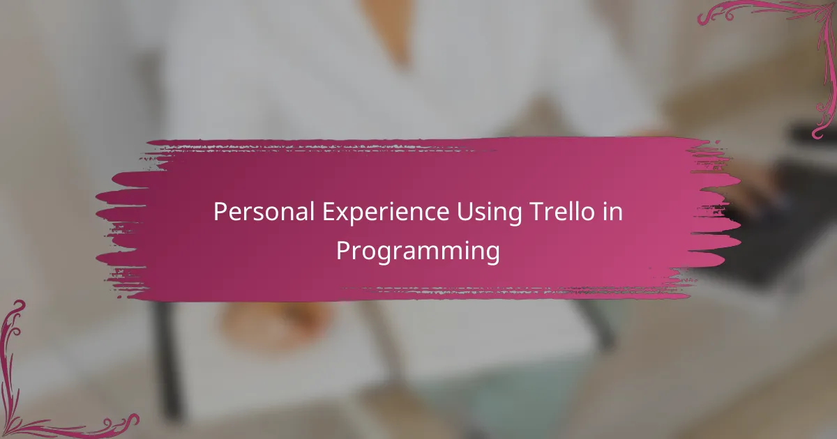 Personal Experience Using Trello in Programming