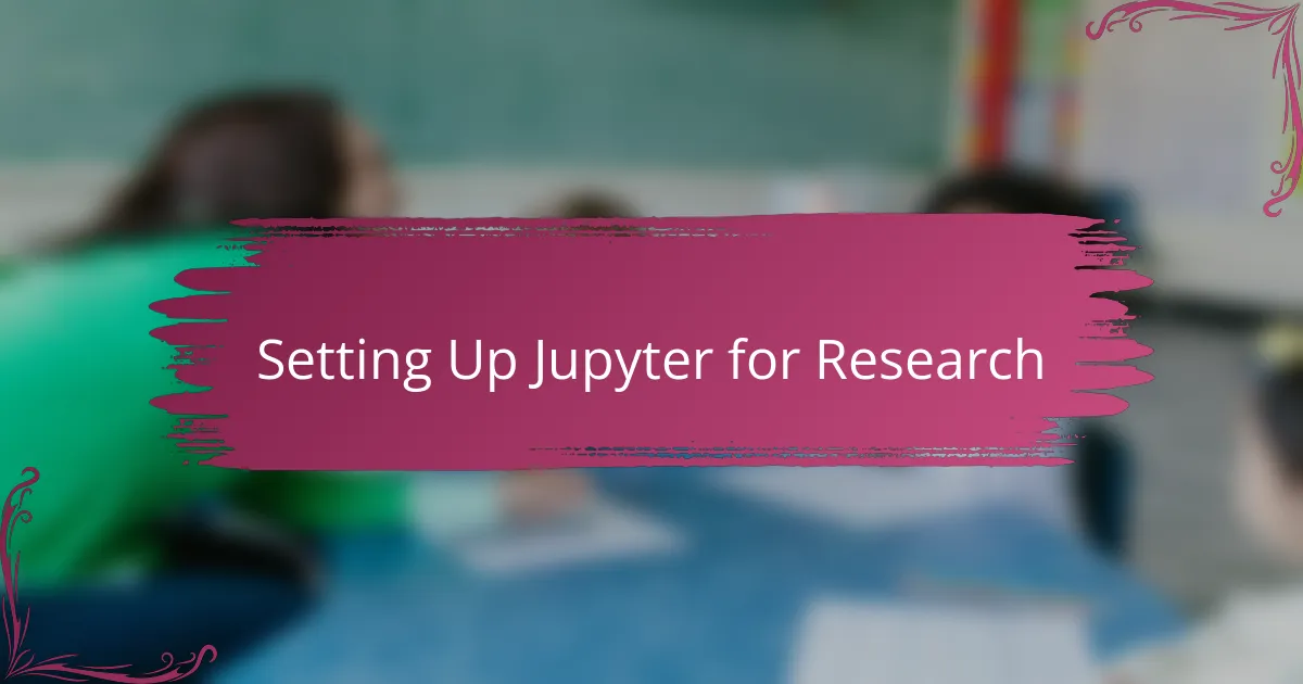 Setting Up Jupyter for Research