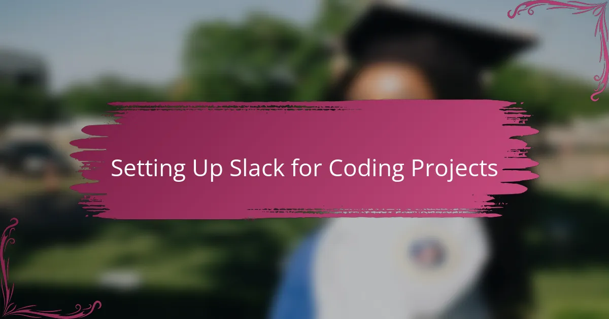 Setting Up Slack for Coding Projects