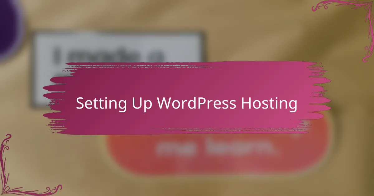Setting Up WordPress Hosting