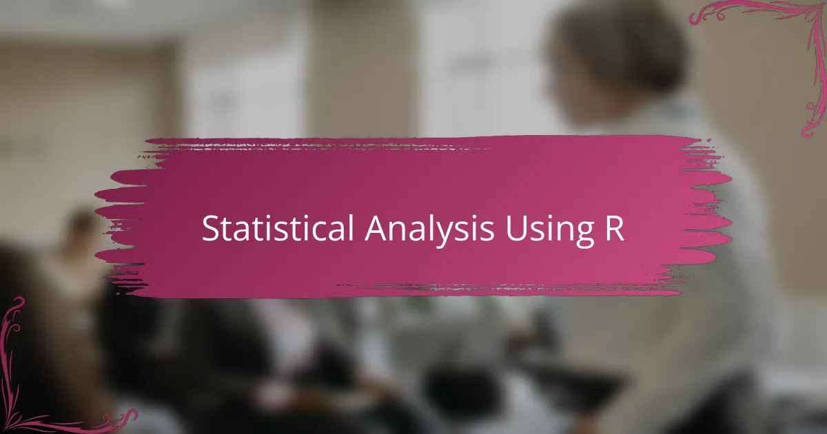 Statistical Analysis Using R