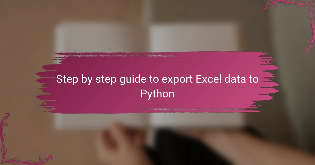 Step by step guide to export Excel data to Python