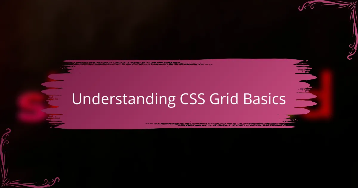 Understanding CSS Grid Basics