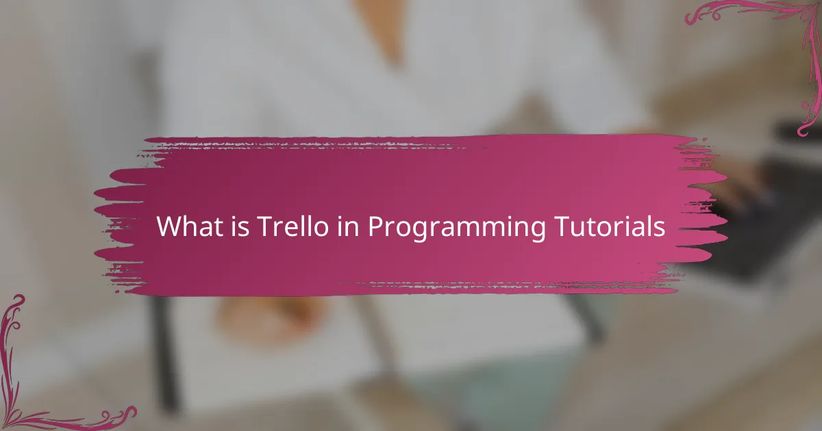 What is Trello in Programming Tutorials